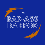 The Bad-Ass Dad Pod