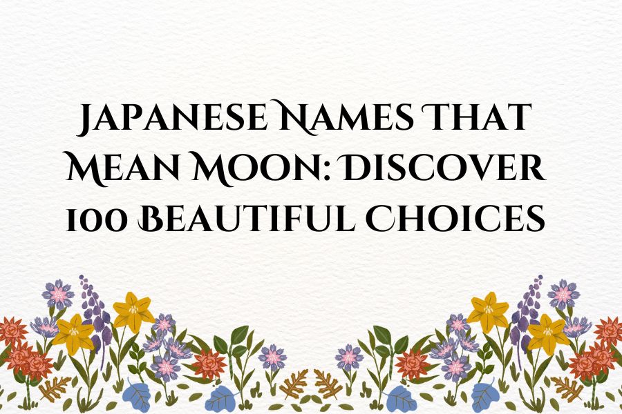 Japanese Names That Mean Moon Discover 100 Beautiful Choices