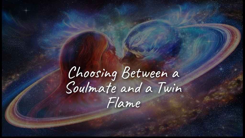 choosing_between_a_soulmate_and_a_twin_flame