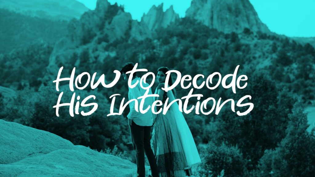 how_to_decode_his_intentions