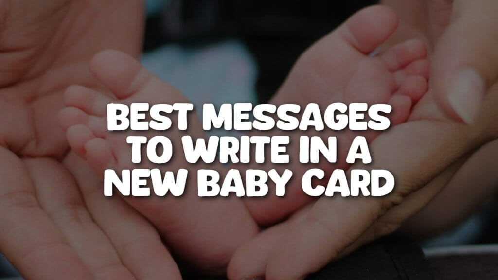 best_messages_to_write_in_a_new_baby_card