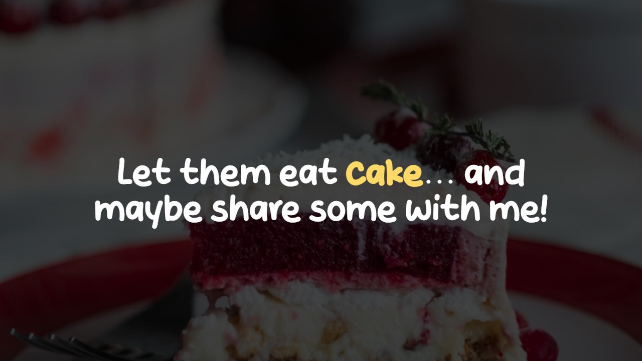 Funny Cake Captions