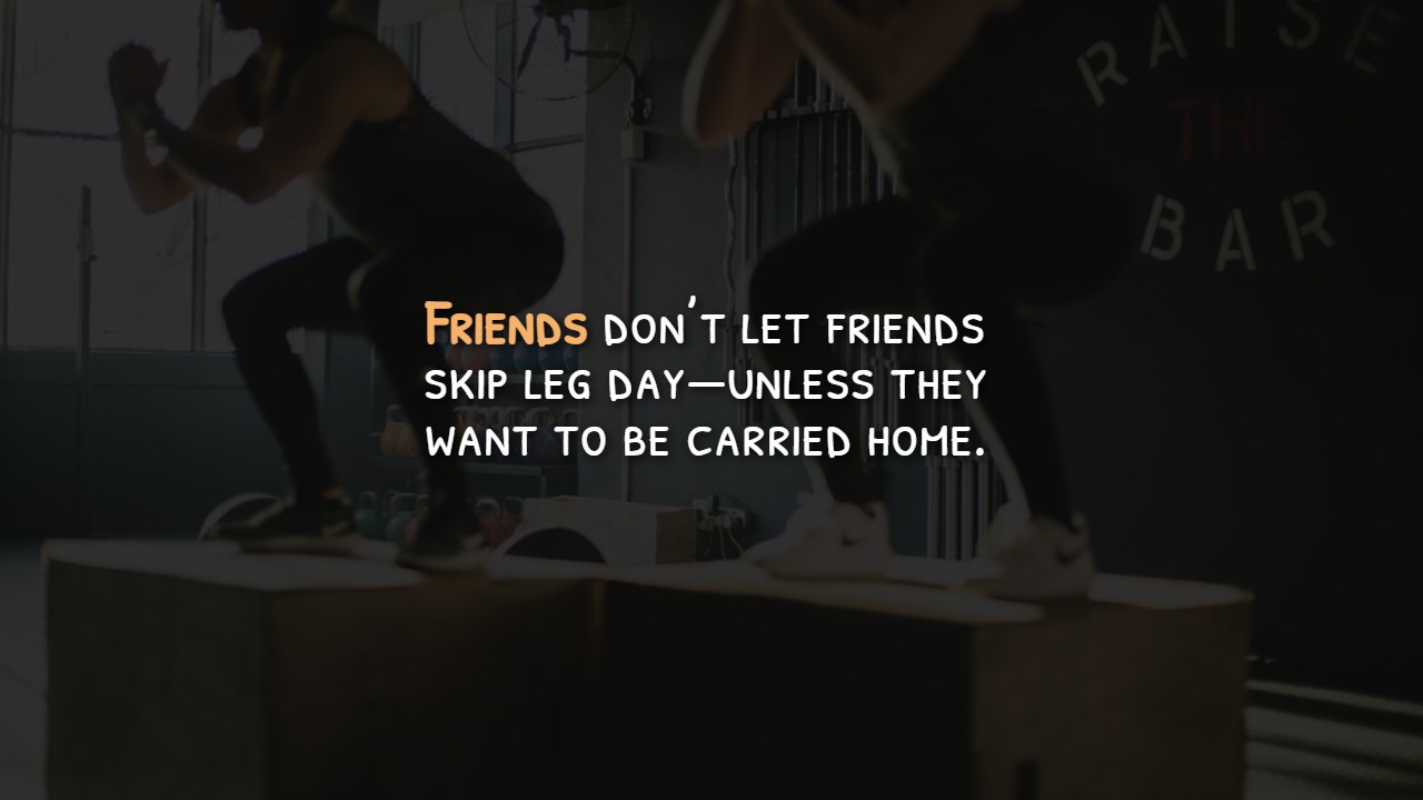 Funny Leg Day Quotes