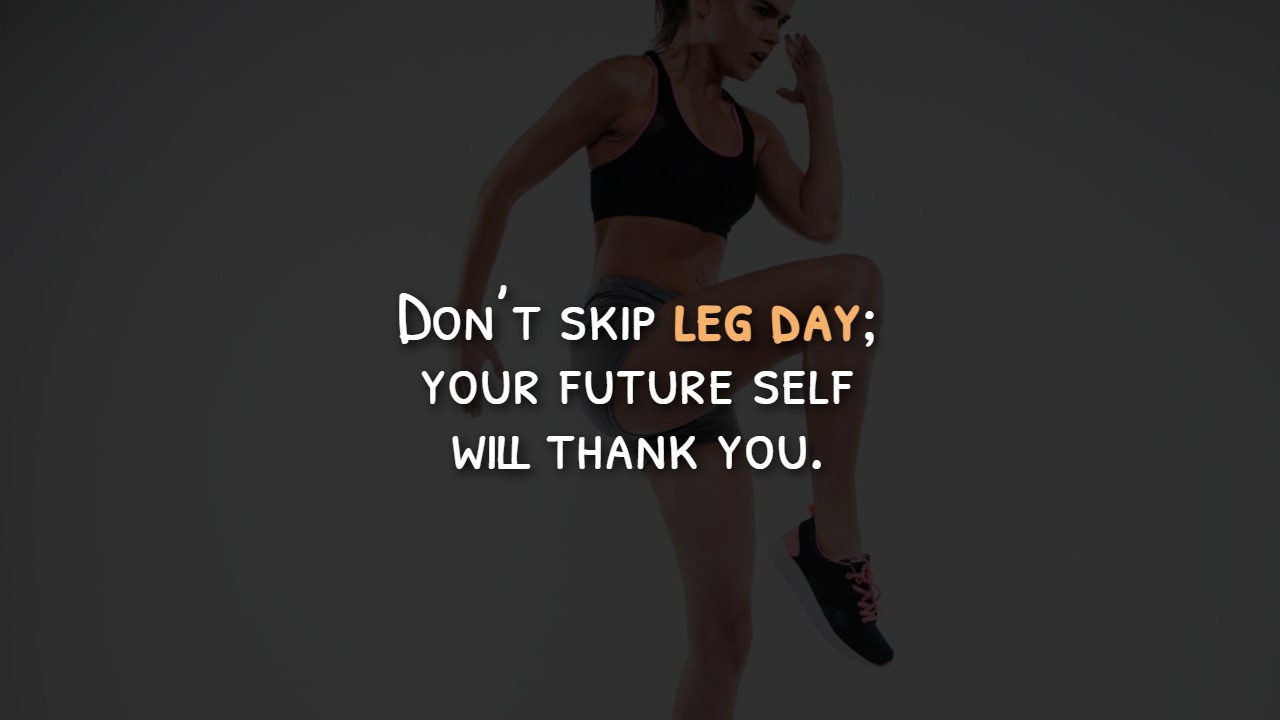 Girl Leg Day Quotes