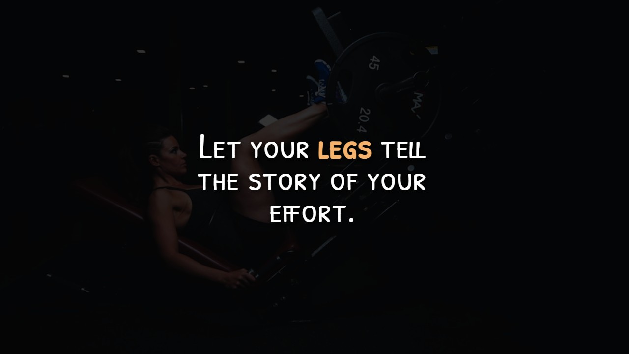 Leg Workout Quotes