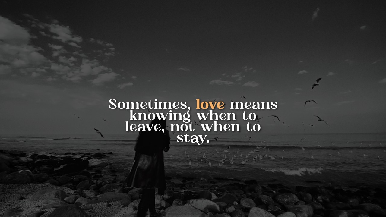 Love Walk Away Quotes