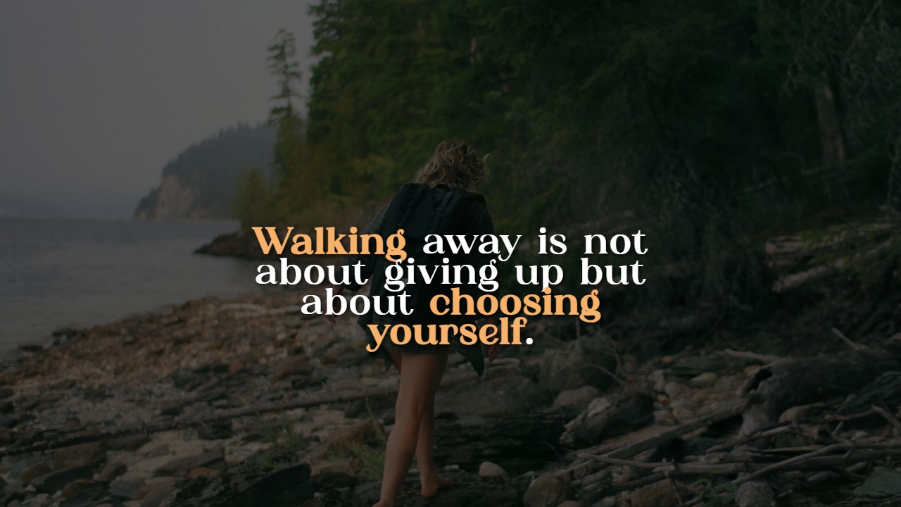 Quotes About Walking Away From Toxic Relationships