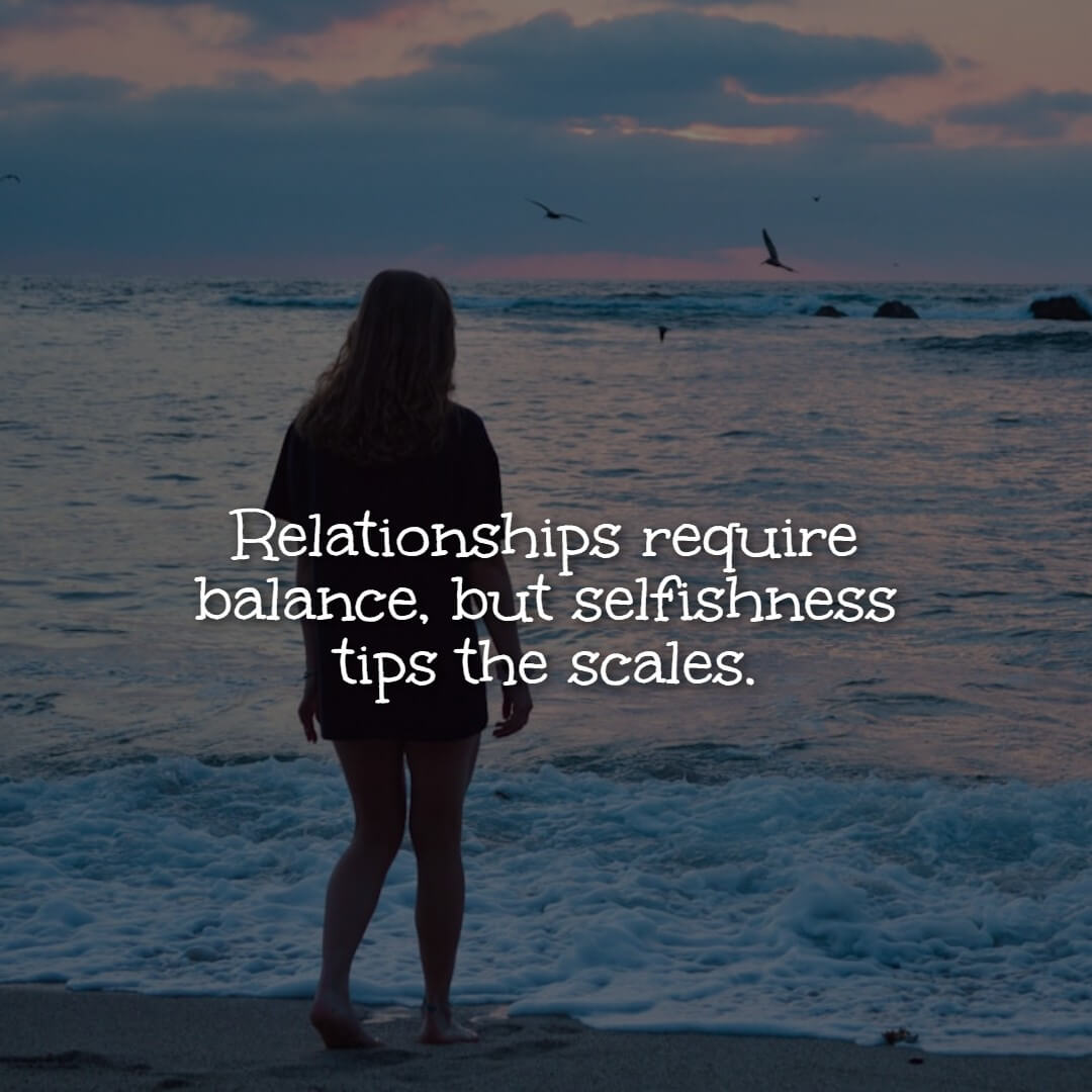 140+ Heartless Selfish Quotes That Speak the Harsh Truth - The Bad-Ass ...