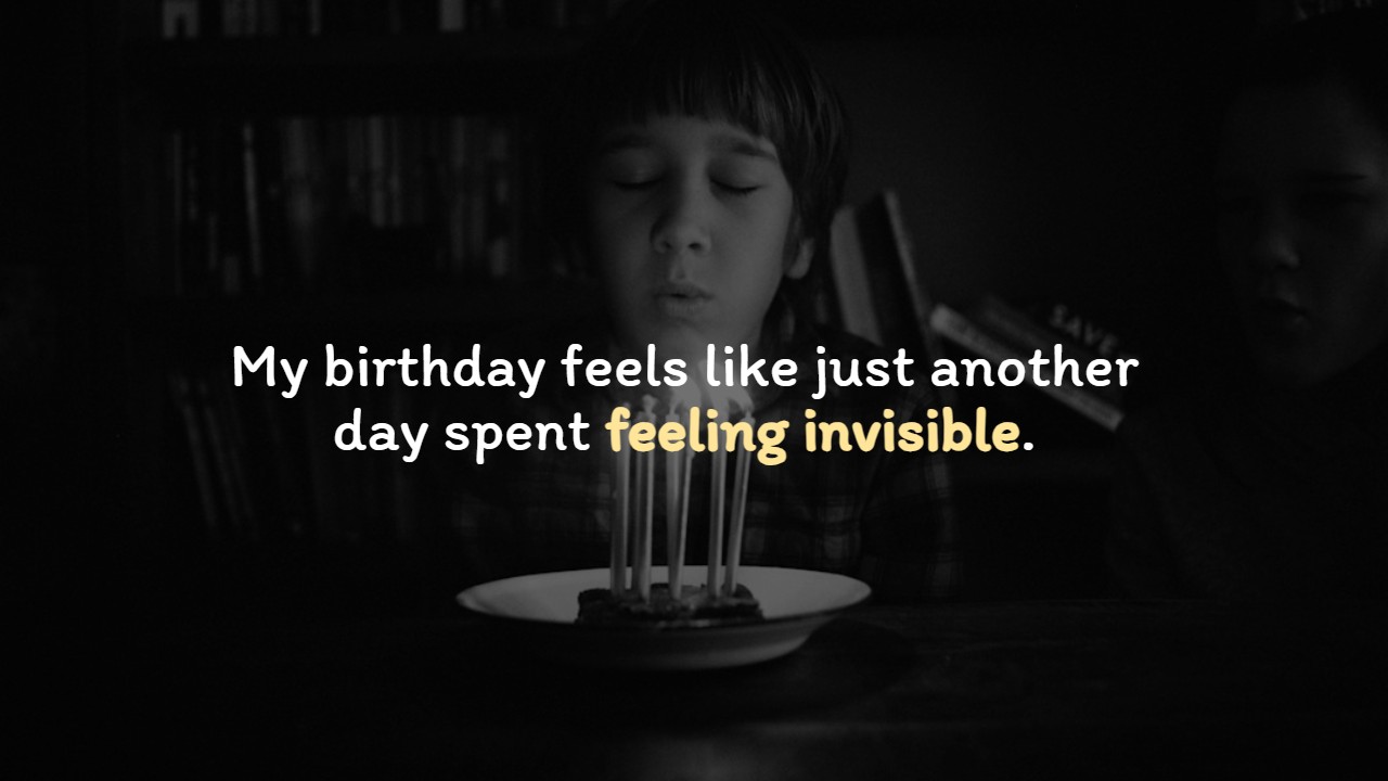 Sad Birthday Quotes For Myself