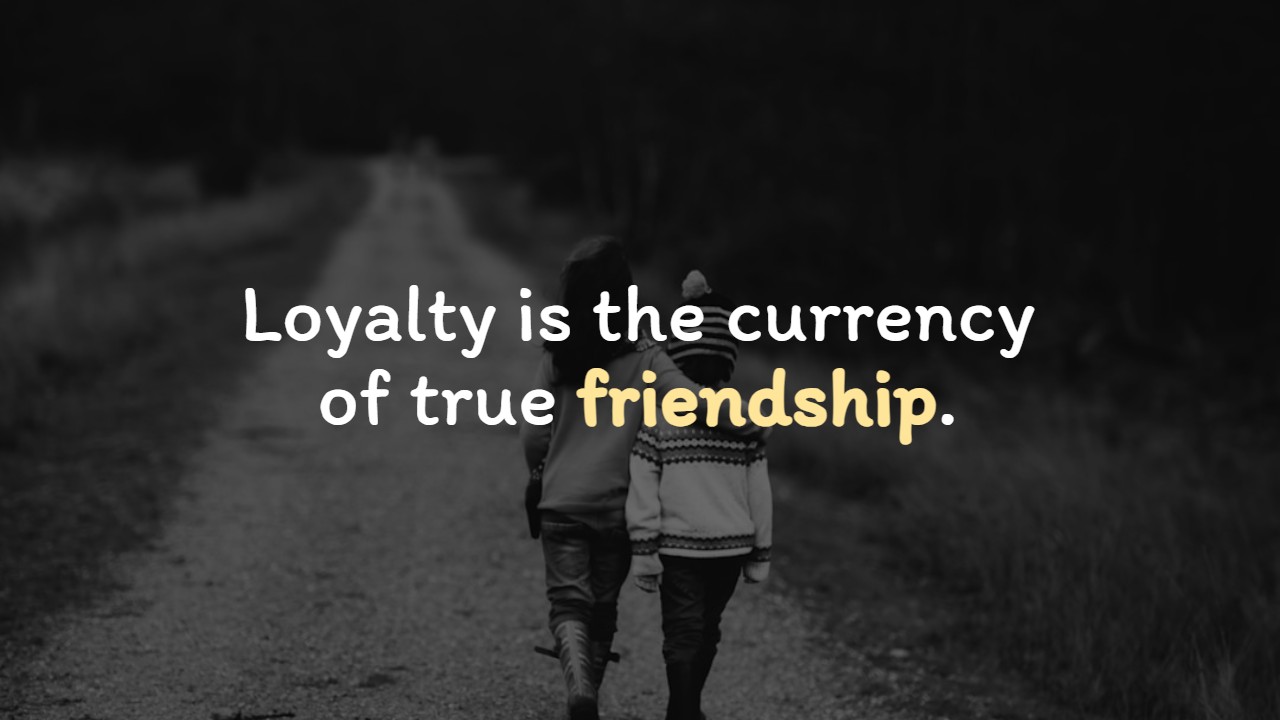 Short Loyalty Quotes