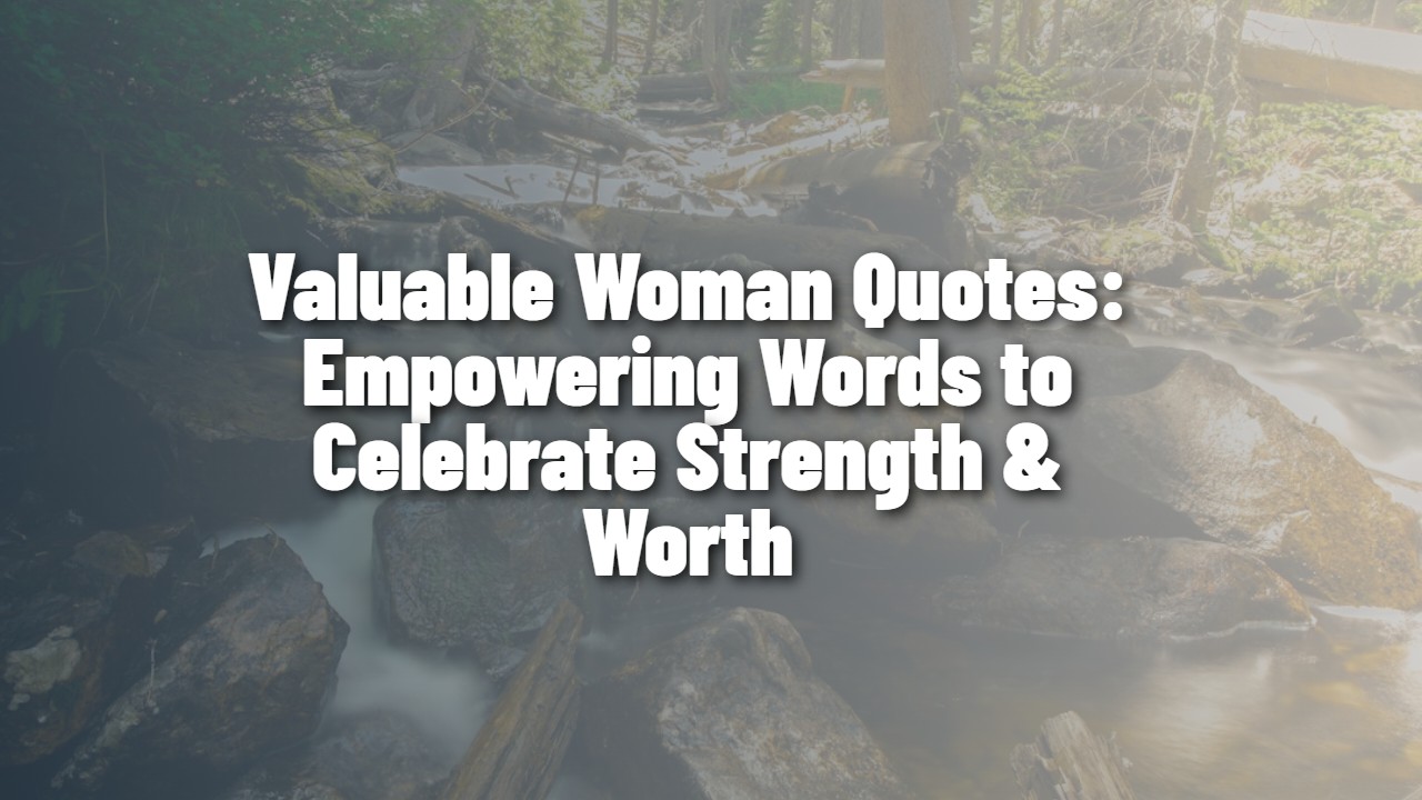 valuable_woman_quotes