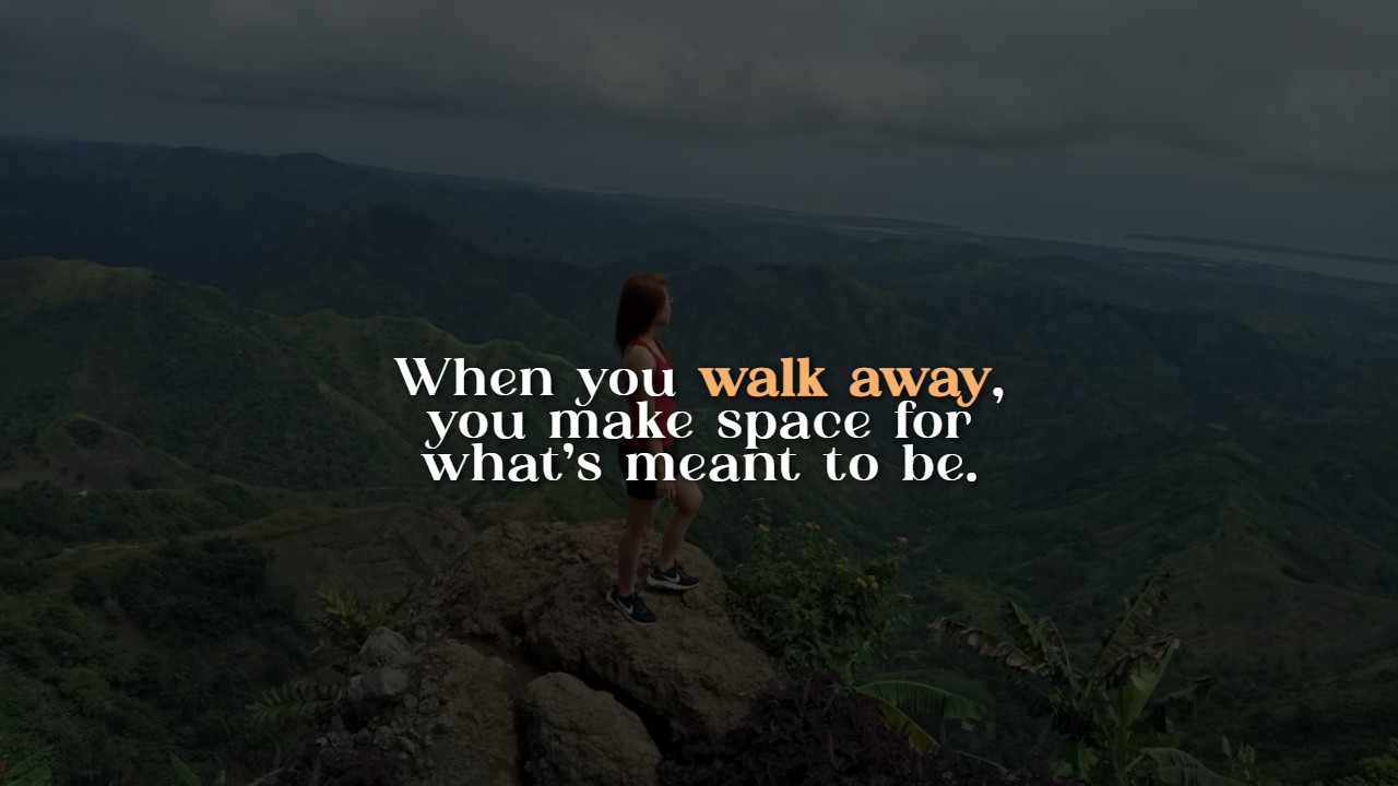 Walking Away Quotes