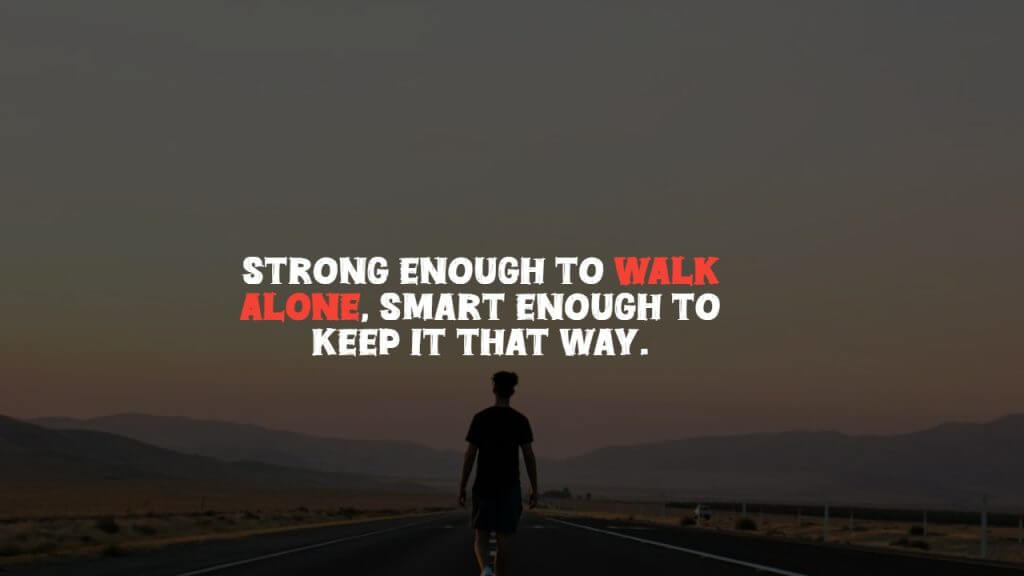 Alone Attitude Quotes For Instagram