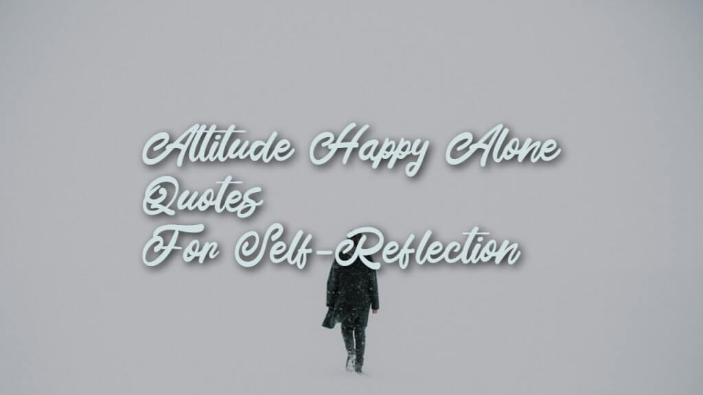 attitude_happy_alone_quotes