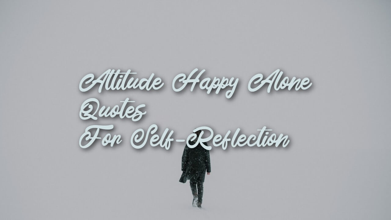 attitude_happy_alone_quotes