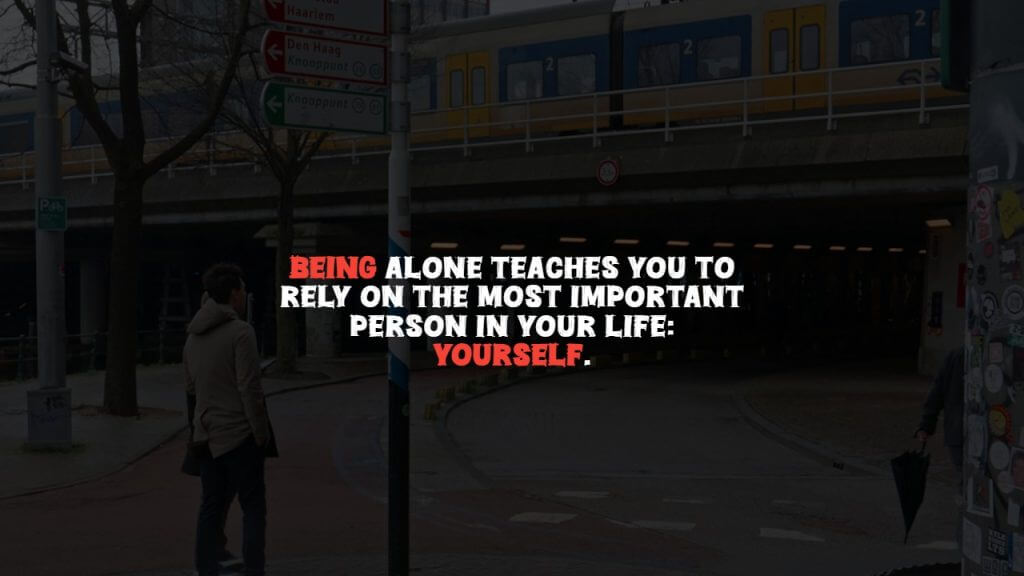 Learn To Live Alone Quotes