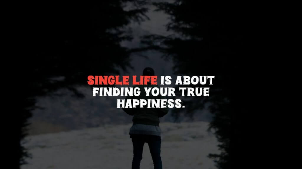 Single Happy Alone Quotes