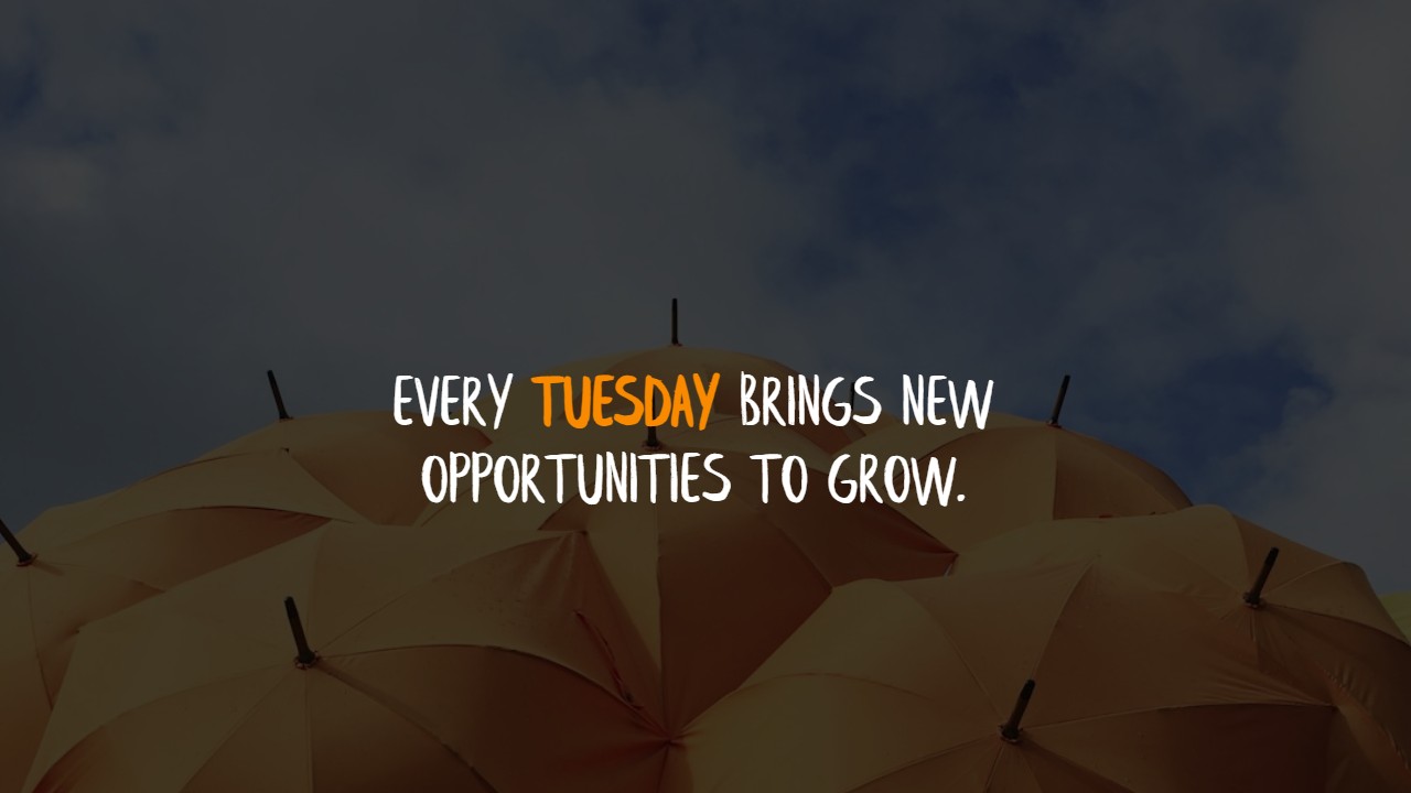 Tuesday Positive Quotes