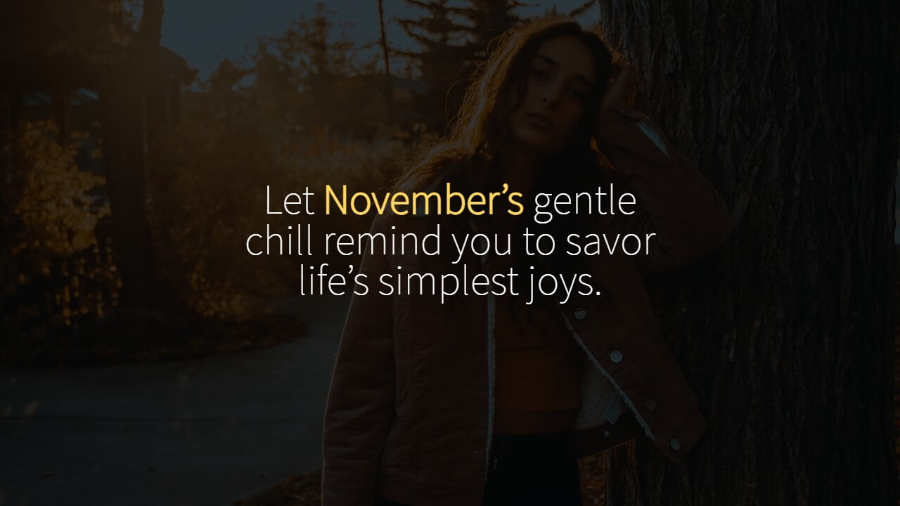 Welcome November Quotes