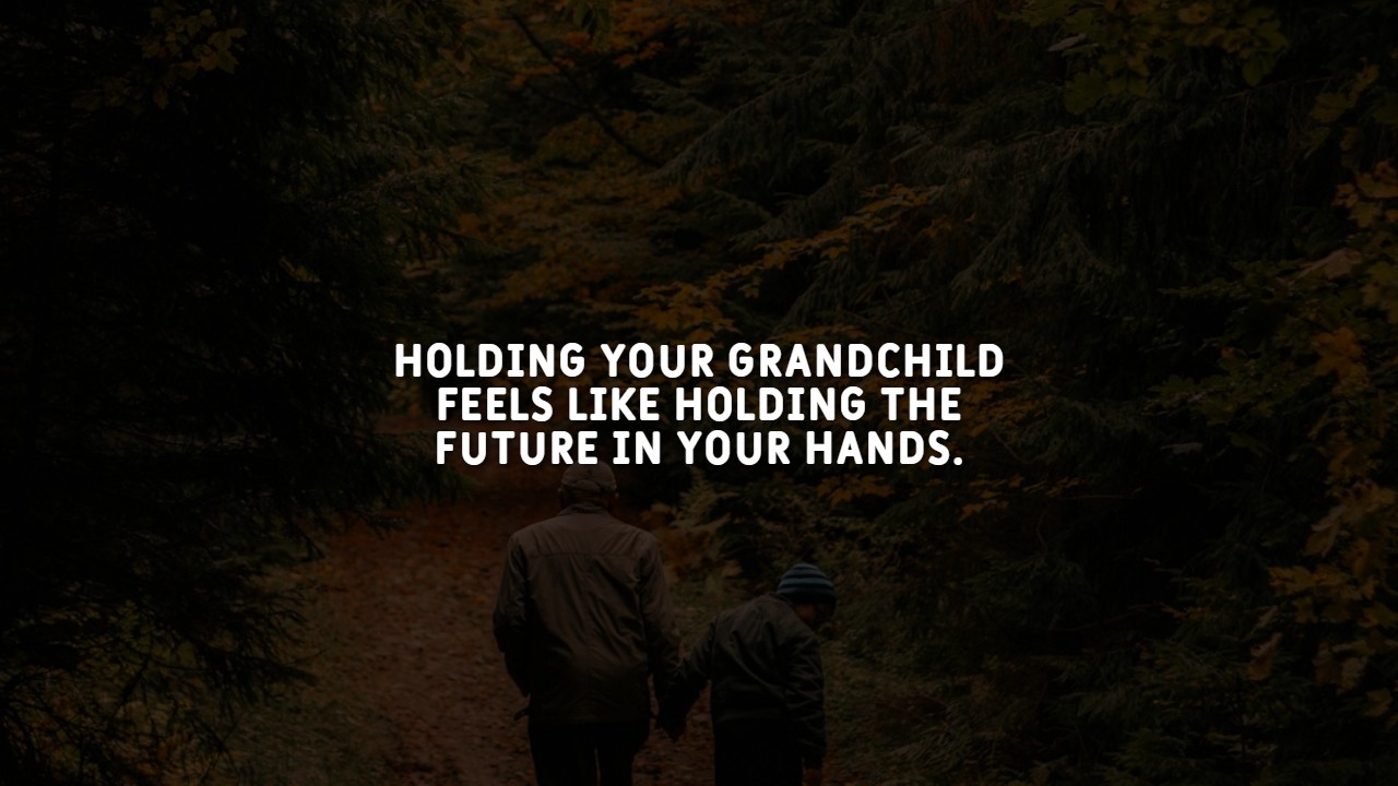 Unconditional Love For Grandchildren Quotes