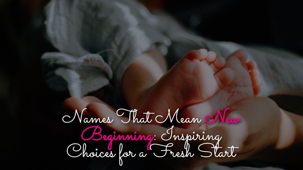 names_that_mean_new_beginning