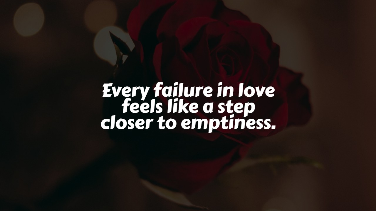 Pain Love Failure Quotes